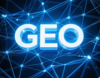 城厢区​GEO优化重塑智能搜索格局，开启数字化推广新方式